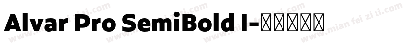 Alvar Pro SemiBold I字体转换